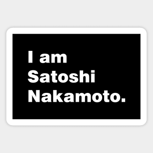 I am Satoshi Nakamoto Magnet